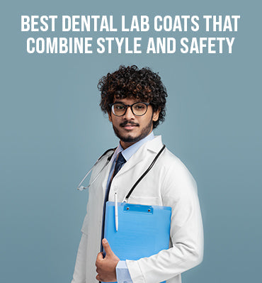 Best Dental Lab Coats That Combine Style and Safety